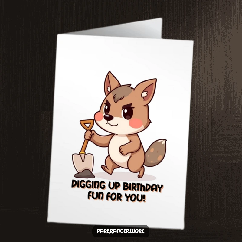 Funny Free Printable Birthday Card: Determined animal with a tiny shovel, leaning forward, ready for action greeting.