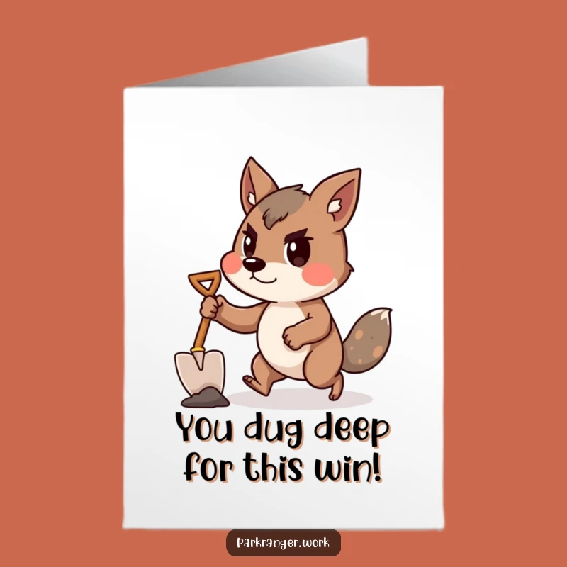 Free Printable Funny Congrats Card: Determined Shovel Animal, Success Downloadable Gift